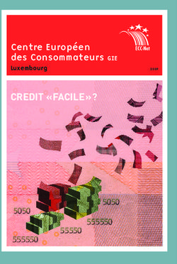 CREDIT " FACILE " ? Centre Europ&eacute;en des Consommateurs GIE - Luxembourg