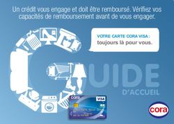 Un crédit vous engage et doit être remboursé. Vérifiez vos capacités de remboursement avant de vous engager - toujours là pour vous - Cora