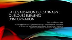 LA L&Eacute;GALISATION DU CANNABIS : QUELQUES &Eacute;L&Eacute;MENTS D'INFORMATION - Par : Line Beauchesne Professeure titulaire au d&eacute;partement de criminologie de ...