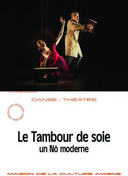 Le Tambour de soie un N&ocirc; moderne - DANSE | TH&Eacute;&Acirc;TRE - Maison de la Culture Amiens