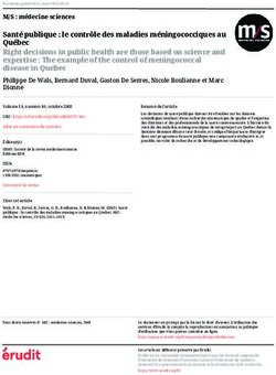 Santé publique : le contrôle des maladies méningococciques au Québec Right decisions in public health are those based on science and expertise : ...
