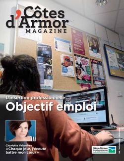 Objectif emploi L'insertion professionnelle - " Chaque jour, j'écoute battre mon coeur " - Conseil Départemental des Côtes d'Armor