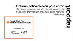 Fictions nationales au petit écran - Étude sur la performance locale et internationale des séries dramatiques dans neuf petits marchés télévisuels