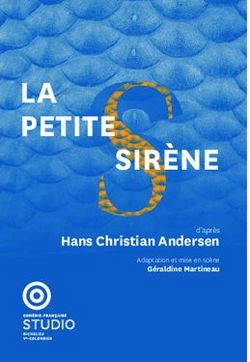 LA PETITE SIRÈNE Hans Christian Andersen - d'après - Festival d'Automne à Paris