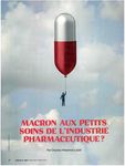 MACRON AUX PETITS SOINS DE L'INDUSTRIE PHARMACEUTIQUE ? - Par Charles-MaxenceLayet - soinsde l'industrie pharmaceutique