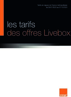 Les tarifs des offres Livebox - Tarifs en vigueur en France métropolitaine du 09/07/2020 au 07/10/2020 - La Fibre