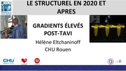 LE STRUCTUREL EN 2020 ET APRES - GRADIENTS ÉLEVÉS POST-TAVI Hélène Eltchaninoff CHU Rouen - High Tech Cardio