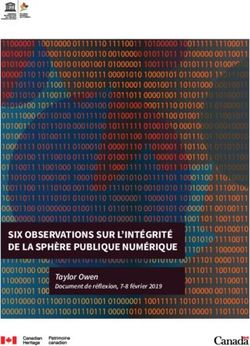 SIX OBSERVATIONS SUR L'INT&Eacute;GRIT&Eacute; DE LA SPH&Egrave;RE PUBLIQUE NUM&Eacute;RIQUE - Taylor Owen Document de r&eacute;flexion, 7-8 f&eacute;vrier 2019