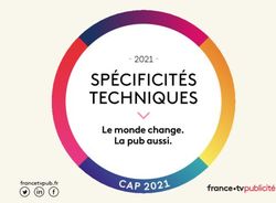 SP&Eacute;CIFICIT&Eacute;S TECHNIQUES - Le monde change. La pub aussi 2021 - France T&eacute;l&eacute;visions Publicit&eacute;
