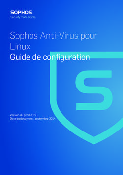 Sophos Anti-Virus pour Linux - Guide de configuration - Version du produit : Date du document