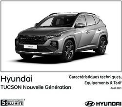 Hyundai TUCSON Nouvelle Génération - Caractéristiques techniques, Equipements & Tarif - Août 2021