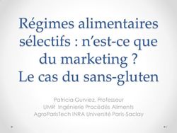 R&eacute;gimes alimentaires s&eacute;lectifs : n'est-ce que du marketing ? Le cas du sans-gluten - Patricia Gurviez, Professeur UMR Ing&eacute;nierie Proc&eacute;d&eacute;s Aliments ...