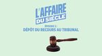L'AFFAIRE DU SIÈCLE : PROCÉDURE AU TRIBUNAL LANCEMENT DE LA - L'affaire du siècle