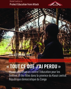 " TOUT CE QUE J'AI PERDU " - Impact des attaques contre l'éducation pour les femmes et les filles dans la province du Kasaï central République ...