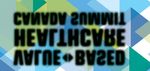 SOMMET SUR LES SERVICES DE SANTÉ - AXÉS SUR LA VALEUR: TRANSFORMER LES SERVICES DE SANTÉ EN REDÉFINISSANT LA VALEUR - fcass