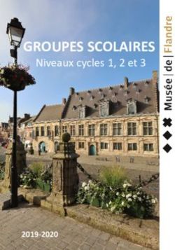 GROUPES SCOLAIRES Niveaux cycles 1, 2 et 3 - Musée de Flandre