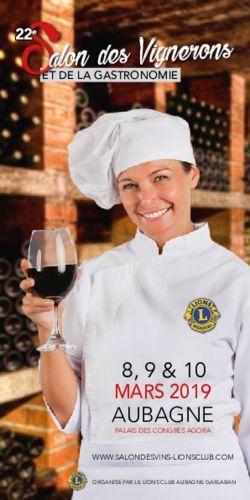 Salon des Vignerons - MARS 2019 AUBAGNE - lions club aubagne garlaban