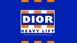 Pr&eacute;sentation de l'entreprise Dior Heavy Lift