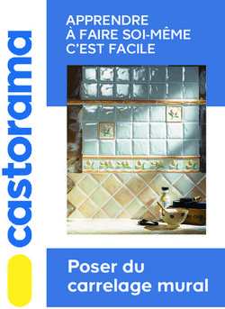 Poser du carrelage mural - APPRENDRE &Agrave; FAIRE SOI-M&Ecirc;ME C'EST FACILE