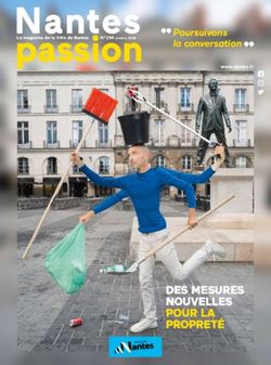 Nantes passion - DES MESURES NOUVELLES POUR LA PROPRETÉ - Poursuivons la conversation - Ville de Nantes
