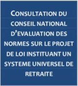 CONSULTATION DU CONSEIL NATIONAL D'EVALUATION DES NORMES SUR LE PROJET DE LOI INSTITUANT UN SYSTEME UNIVERSEL DE RETRAITE - La Gazette des ...