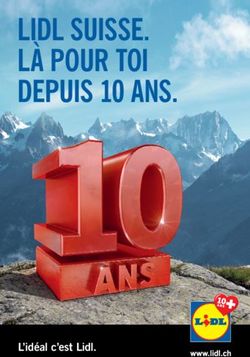 LIDL SUISSE. L&Agrave; POUR TOI DEPUIS 10 ANS - L'id&eacute;al c'est Lidl.