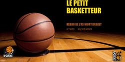 LE PETIT BASKETTEUR HEBDO DE L'AS NIORT BASKET - N 260 10/03/2021 - Quomodo