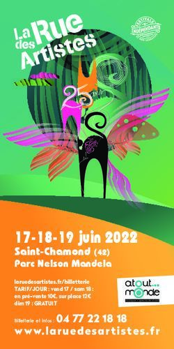 17-18-19 juin 2022 Saint-Chamond (42) Parc Nelson Mandela - www.laruedesartistes.fr - Festival la Rue des Artistes