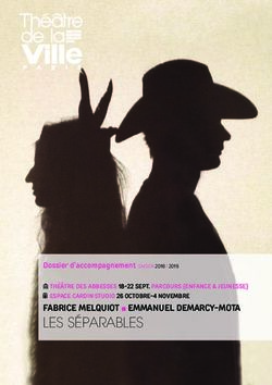 LES SÉPARABLES FABRICE MELQUIOT EMMANUEL DEMARCY-MOTA - THÉÂTRE DES ABBESSES 18-22 SEPT. PARCOURS ENFANCE & JEUNESSE ESPACE CARDIN STUDIO 26 ...