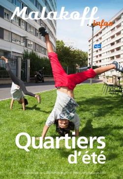 Quartiers d'été Journal municipal de la ville de Malakoff I n 309 I juin-juillet-août 2018