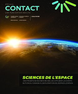 CONTACT - SCIENCES DE L'ESPACE DES PROJETS DE RECHERCHE DES LNC APPUIENT LA CONTRI-BUTION DU CANADA &Agrave; L'EXPLORATION DE L'ESPACE LOINTAIN