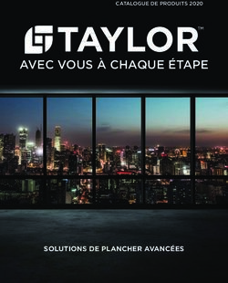 AVEC VOUS À CHAQUE ÉTAPE - SOLUTIONS DE PLANCHER AVANCÉES - CATALOGUE DE PRODUITS 2020 - Taylor Adhesives