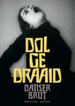 Dolgedraaid Danser Brut - Exhibitions International