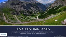 LES ALPES FRANCAISES 7 exceptionnelles journ&eacute;es de ride moto sur les plus belles routes des Alpes fran&ccedil;aises... Du fun ,du fun et encore du fun ! ...