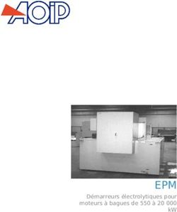 EPM Démarreurs électrolytiques pour moteurs à bagues de 550 à 20 000 kW - AOIP