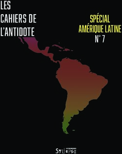 Les cahiers de l'antidote - sp&eacute;cial Am&eacute;rique Latine n 7 - Editions Syllepse