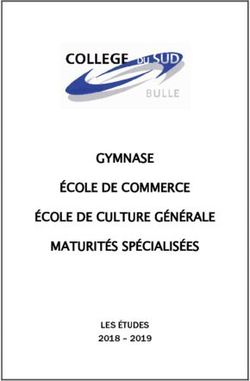 GYMNASE ÉCOLE DE COMMERCE ÉCOLE DE CULTURE GÉNÉRALE MATURITÉS SPÉCIALISÉES - LES ÉTUDES 2018 2019 - Collège du Sud