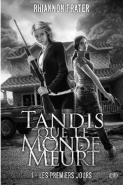 TOME 1 - LES PREMIERS JOURS