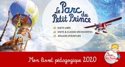 Mon livret pédagogique 2020 - VISITE LIBRE VISITE & CLASSES DÉCOUVERTES ATELIERS D'ÉCRITURE - Le Parc du Petit Prince