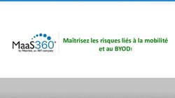 Ma&icirc;trisez les risques li&eacute;s &agrave; la mobilit&eacute; et au BYOD! - IBM