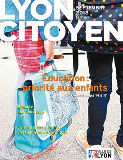 Éducation : priorité aux enfants - SEPTEMBRE 2018 N 167 - Ville de Lyon