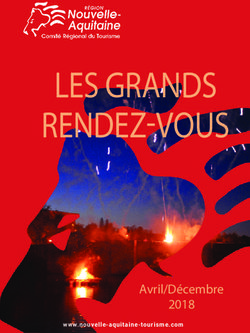 LES GRANDS RENDEZ-VOUS - Avril/Décembre 2018 - Tourisme Aquitaine