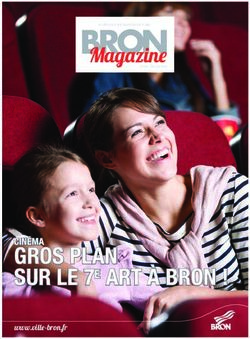 GROS PLAN SUR LE 7E ART À BRON ! - Magazine BRONLE MENSUEL D'INFORMATION DE LA VILLE - Ville de Bron