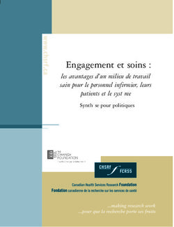 Engagement et soins : les avantages d'un milieu de travail sain pour le personnel infirmier, leurs patients et le système