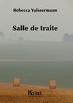 Infolettre # 10 Mars 2020 Publications : Fartlek d'Anne-Christine Tinel Salle de traite de Rebeccca Vaissermann - editions koine
