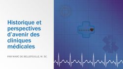 Historique et perspectives d'avenir des cliniques m&eacute;dicales - PAR MARC DE BELLEFEUILLE, M. SC - Congr&egrave;s des services de ...