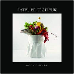 L'ATELIER TRAITEUR - DEDICATED TO GASTRONOMY