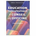 Education th&eacute;rapeutique du patient - Applications aux pathologies respiratoires de l'adulte (asthme, BPCO) et de l'enfant