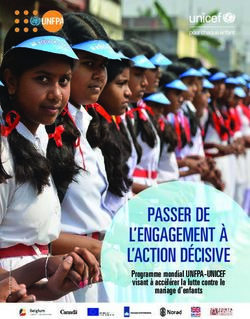 PASSER DE L'ENGAGEMENT À L'ACTION DÉCISIVE - Programme mondial UNFPA-UNICEF visant à accélérer la lutte contre le mariage d'enfants