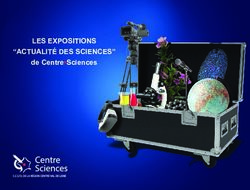 LES EXPOSITIONS "ACTUALITÉ DES SCIENCES" - de Centre Sciences